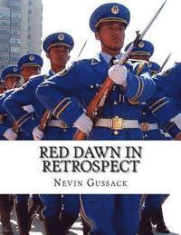 bokomslag Red Dawn In Retrospect: Soviet-Chinese Intentions for Conquest of the United States