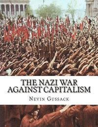 bokomslag The Nazi War Against Capitalism