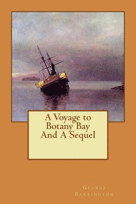 George Barrington - A Voyage to Botany Bay And A Sequel, Häftad