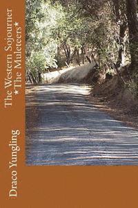 Draco Yungling - The Western Sojourner *The Muleteers*, Häftad