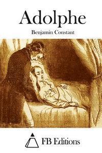 Benjamin Constant, Fb Editions - Adolphe, Häftad