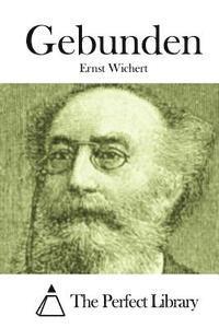 Ernst Wichert, The Perfect Library - Gebunden, Häftad