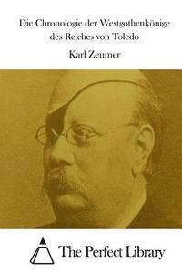 bokomslag Die Chronologie der Westgothenkönige des Reiches von Toledo