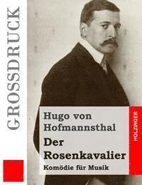 Der Rosenkavalier: Komödie für Musik 1