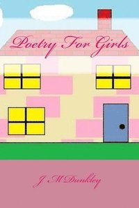 bokomslag Poetry For Girls