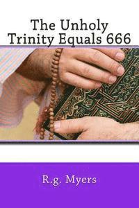 bokomslag The Unholy Trinity Equals 666