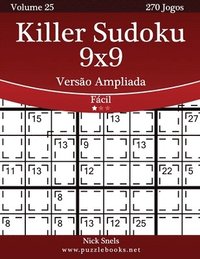 bokomslag Killer Sudoku 9x9 Versão Ampliada - Fácil - Volume 25 - 270 Jogos