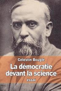 bokomslag La démocratie devant la science: Études critiques sur l'hérédité, la concurrence et la différenciation