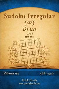 bokomslag Sudoku Irregular 9x9 Deluxe - Difícil - Volume 22 - 468 Jogos