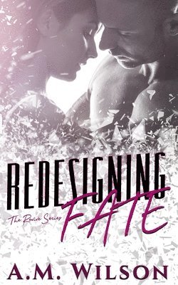 A. M. Wilson - Redesigning Fate, Häftad