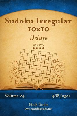 bokomslag Sudoku Irregular 10x10 Deluxe - Extremo - Volume 24 - 468 Jogos