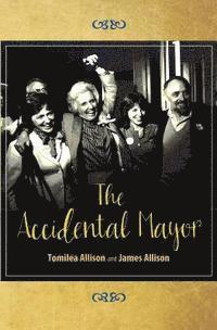 The Accidental Mayor 1