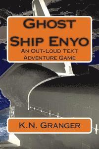 bokomslag Ghost Ship Enyo: An Out-Loud Text Adventure Game