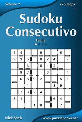 Nick Snels - Sudoku Consecutivo - Fácil - Volume 2 - 276 Jogos, Häftad
