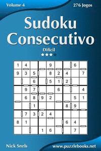 bokomslag Sudoku Consecutivo - Difícil - Volume 4 - 276 Jogos