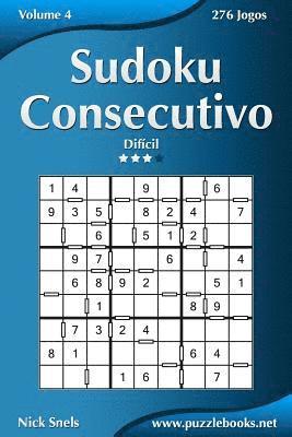 bokomslag Sudoku Consecutivo - Difícil - Volume 4 - 276 Jogos