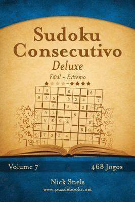 Sudoku Consecutivo Deluxe - Fácil ao Extremo - Volume 7 - 468 Jogos 1