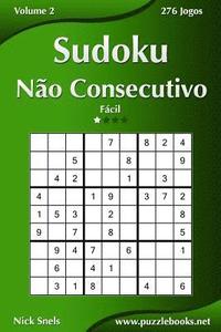 bokomslag Sudoku Não Consecutivo - Fácil - Volume 2 - 276 Jogos
