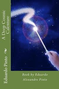 bokomslag A Deep Cosmic Calenture: Book by Eduardo Alexandre Pinto