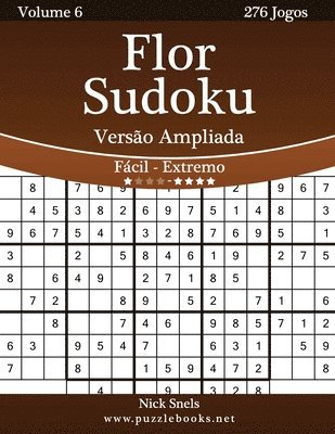 Flor Sudoku Versão Ampliada - Fácil ao Extremo - Volume 6 - 276 Jogos 1