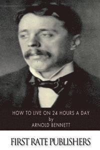 How to Live on 24 Hours a Day 1