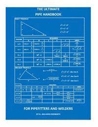 bokomslag The Ultimate Pipe Handbook for Pipefitters and Welders