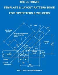 bokomslag The Ultimate Template and Layout Pattern Book for Pipefitters and Welders