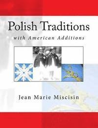 bokomslag Polish Traditions: With American Additions