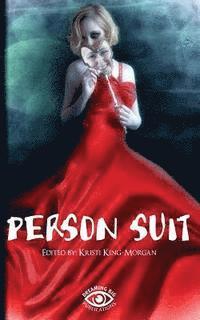 bokomslag Person Suit: An Anthology of Life, Loss, Love, Pain, and Mental Illness