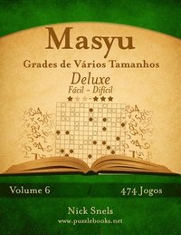 bokomslag Masyu Grades de Vários Tamanhos Deluxe - Fácil ao Difícil - Volume 6 - 474 Jogos