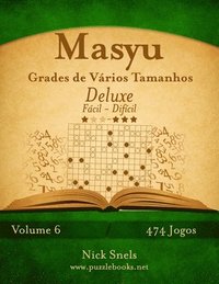 bokomslag Masyu Grades de Vrios Tamanhos Deluxe - Fcil ao Difcil - Volume 6 - 474 Jogos