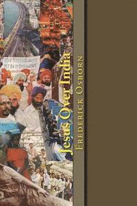 bokomslag Jesus Over India: A 52 Week Spiritual Journey Through the Heart of India
