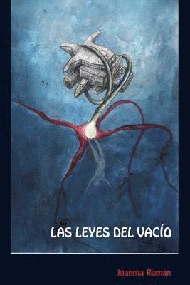 Las Leyes del Vacío: Un oscuro thriller de ciencia ficción 1