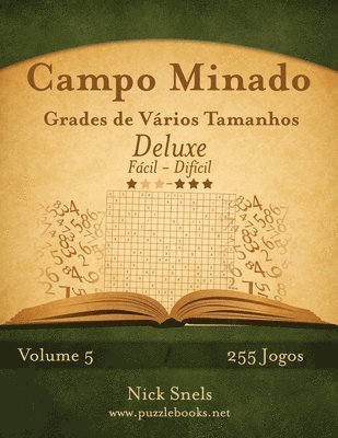 bokomslag Campo Minado Grades de Vrios Tamanhos Deluxe - Fcil ao Difcil - Volume 5 - 255 Jogos