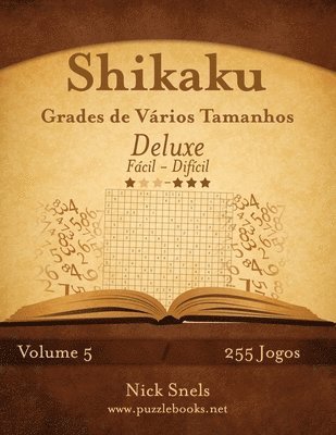 bokomslag Shikaku Grades de Varios Tamanhos Deluxe - Facil ao Dificil - Volume 5 - 255 Jogos