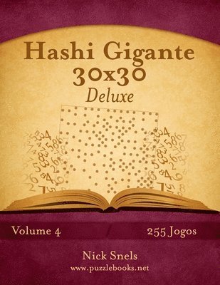 bokomslag Hashi Gigante 30x30 Deluxe - Volume 4 - 255 Jogos
