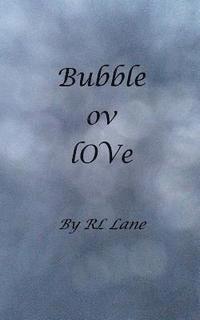 bokomslag Bubble ov lOVe