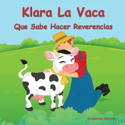 Klara La Vaca Que Sabe Hacer Reverencias 1