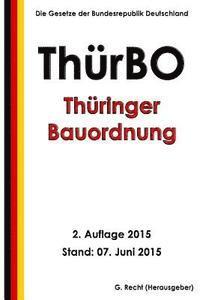 bokomslag Thüringer Bauordnung (ThürBO), 2. Auflage 2015