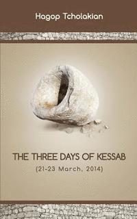 bokomslag The Three Days of Kessab (21-23 March, 2014)