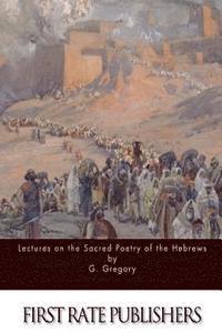 bokomslag Lectures on the Sacred Poetry of the Hebrews