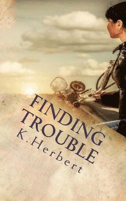 Finding Trouble 1