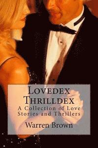 Warren Brown - Lovedex Thrilldex: A Collection of Love Stories and Thrillers, Häftad. Tillgänglighet: Lägg i varukorg