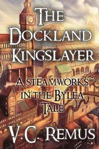bokomslag The Dockland Kingslayer