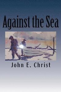 Against the Sea: Tales On and Under the Sea 1