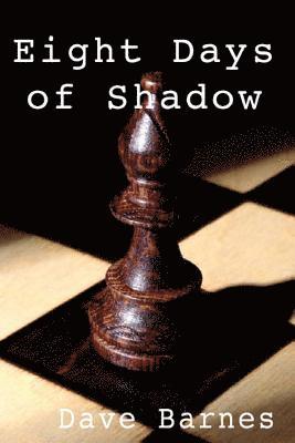 Dave Charles Barnes - 8 Days of Shadow, Häftad