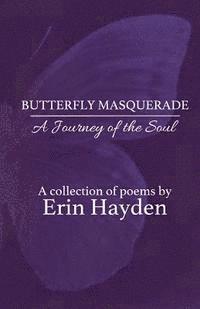 Butterfly Masquerade: A Journey of the Soul 1