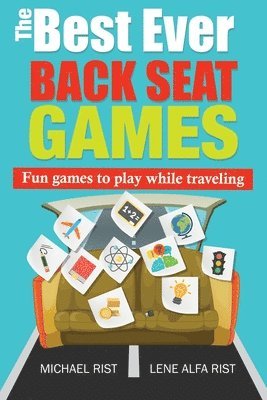 bokomslag The Best Ever Back Seat Games: Fun games to play while you are traveling