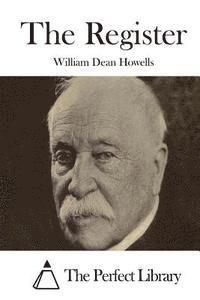 William Dean Howells, The Perfect Library - The Register, Häftad