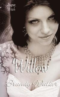 Willow: June 1